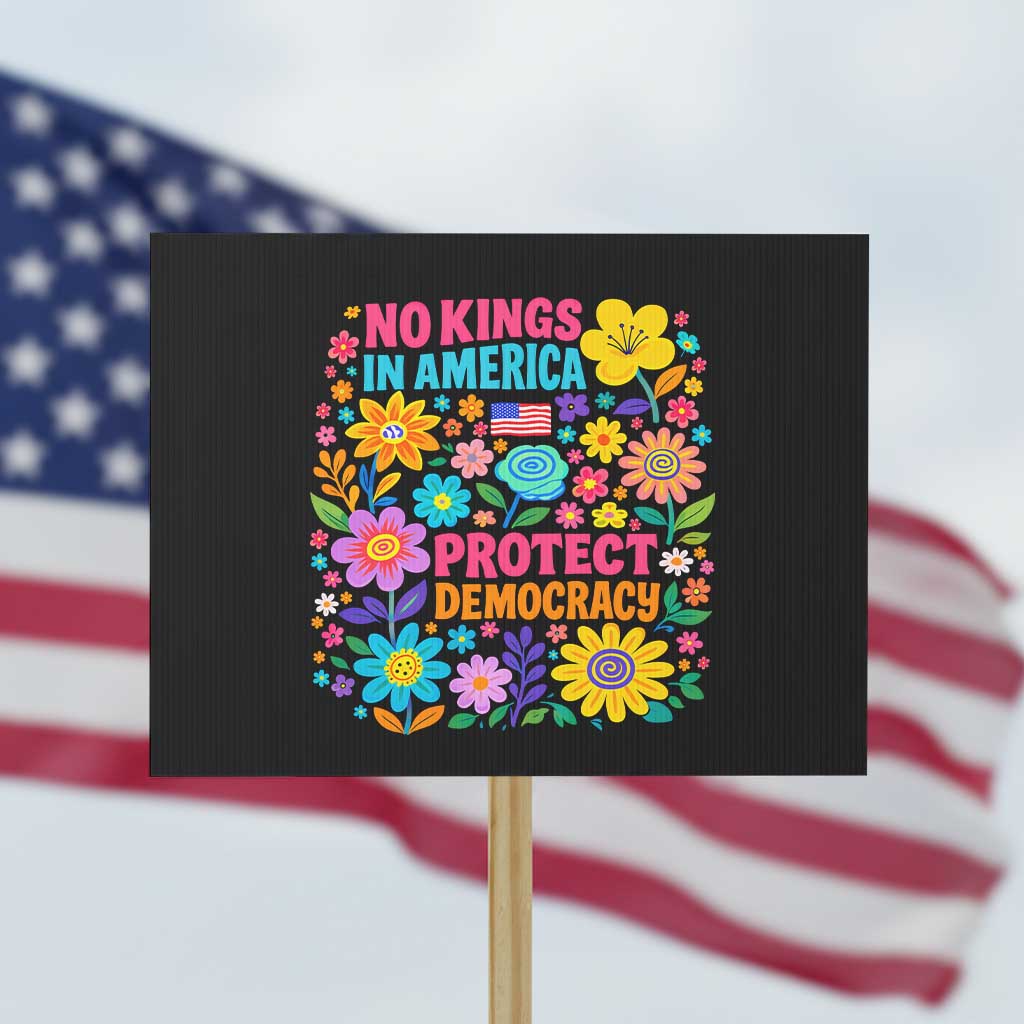 No Kings In America Protest Democraty Protest Sign Floral Resist
