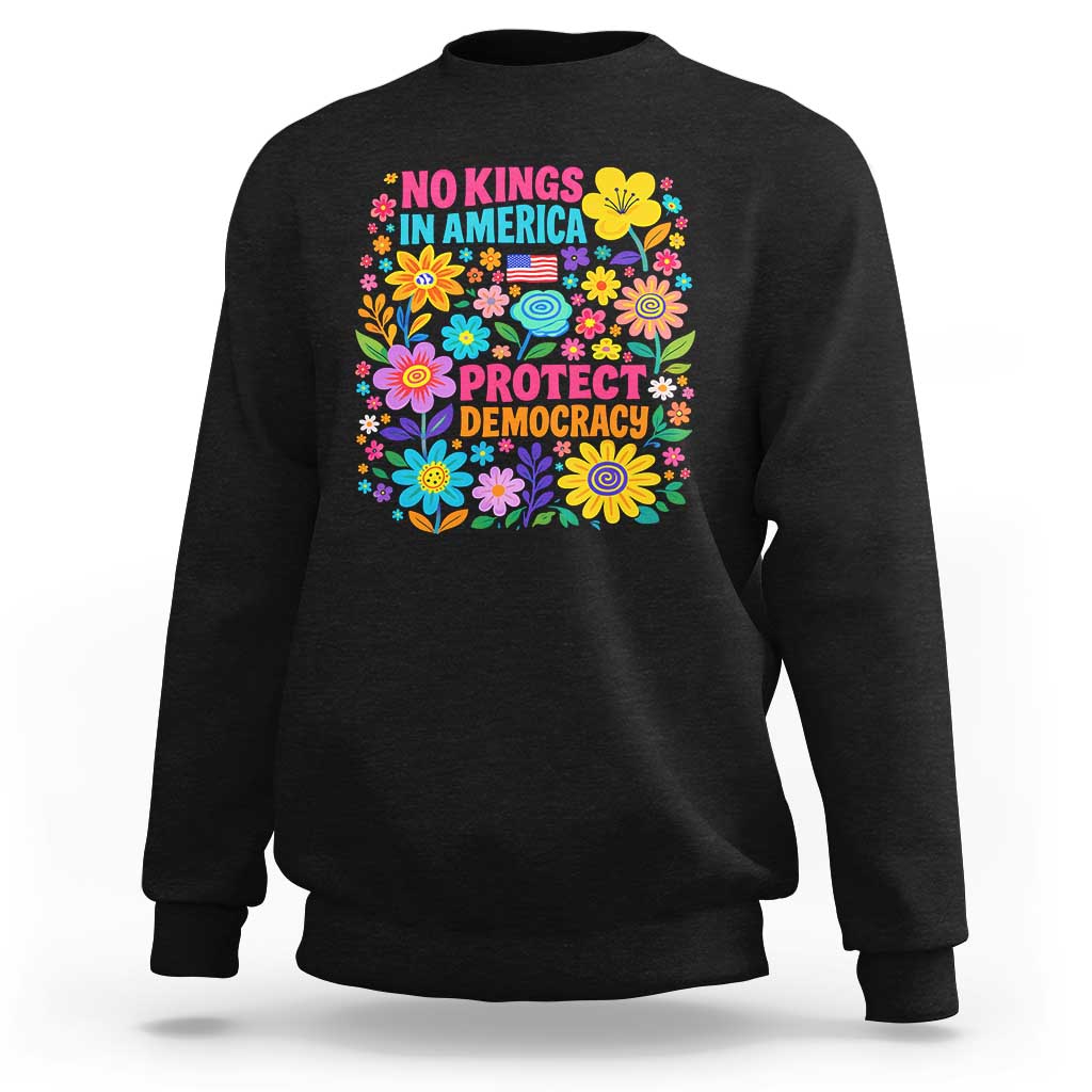 No Kings In America Protest Democraty Sweatshirt Floral Resist