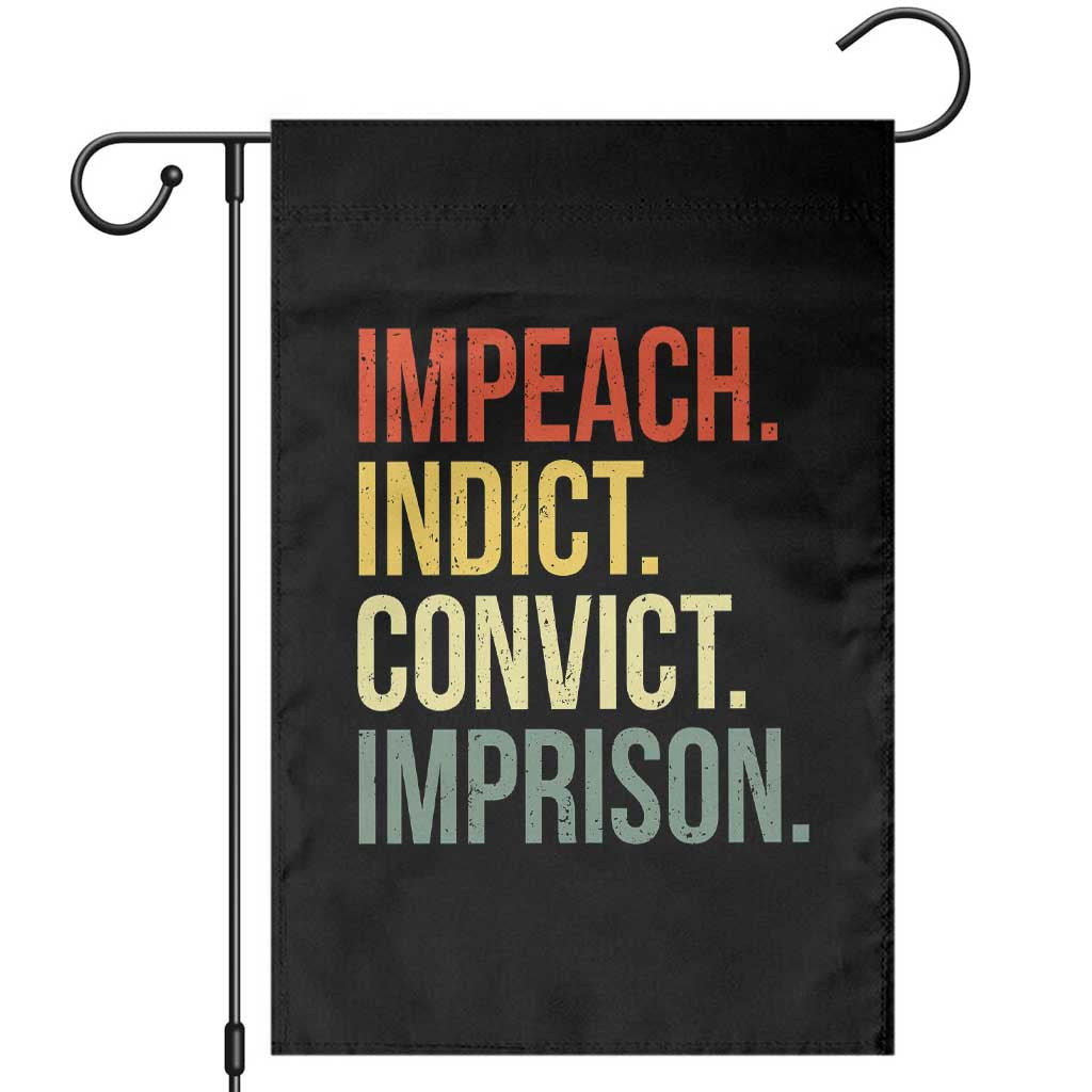 Impeach Indict Convict Imprison Garden Flag Subtle FDT