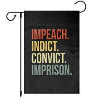 Impeach Indict Convict Imprison Garden Flag Subtle FDT