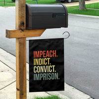Impeach Indict Convict Imprison Garden Flag Subtle FDT