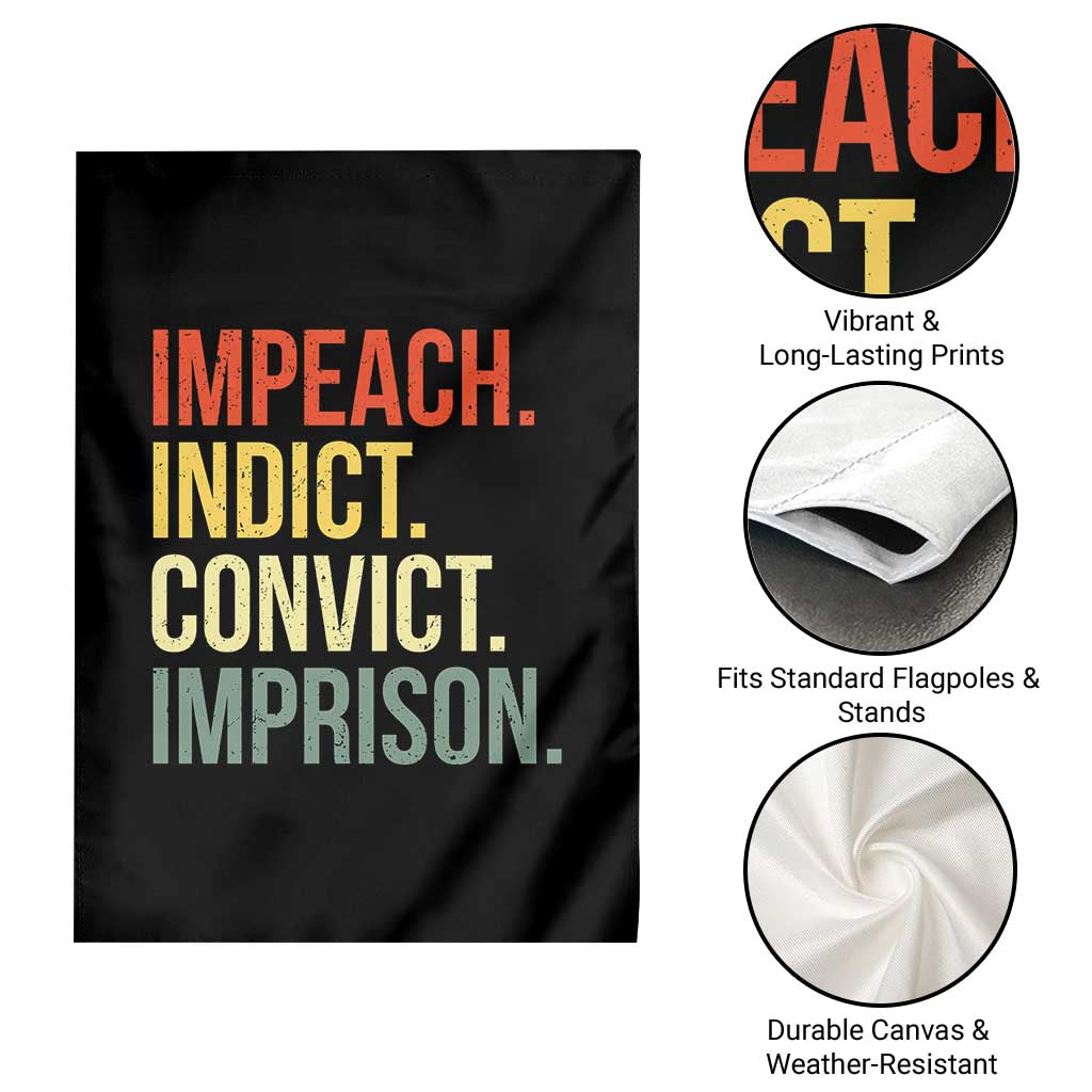 Impeach Indict Convict Imprison Garden Flag Subtle FDT
