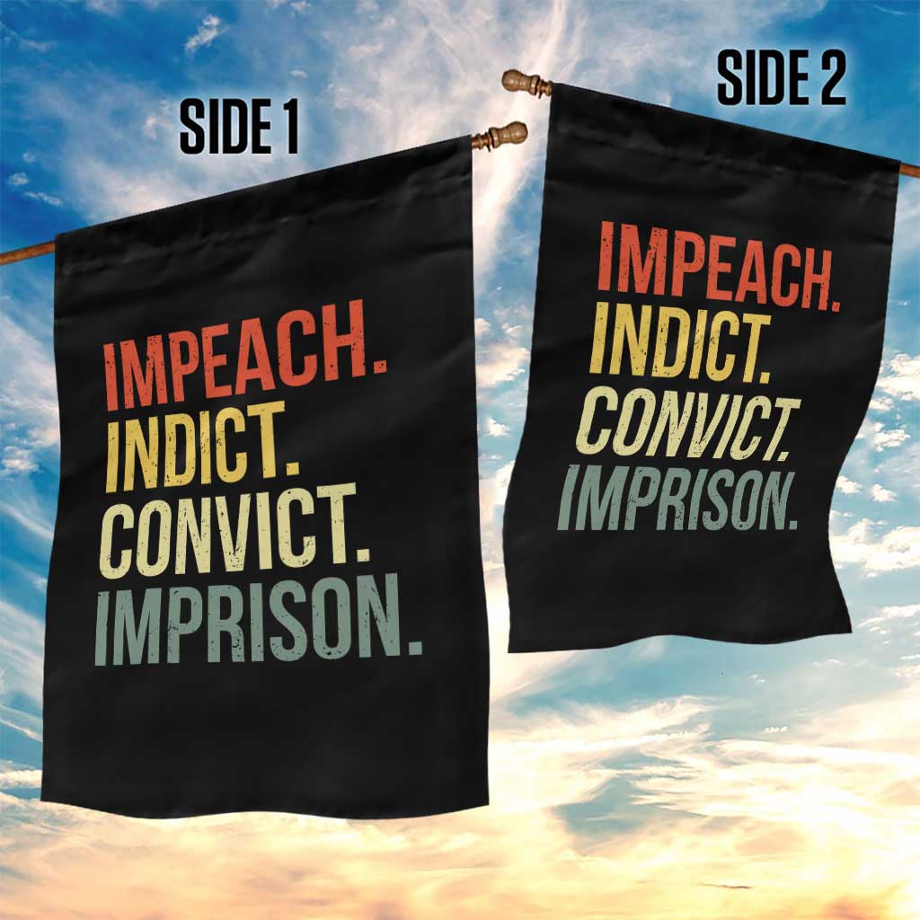 Impeach Indict Convict Imprison Garden Flag Subtle FDT