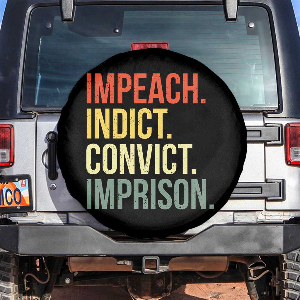 Impeach Indict Convict Imprison Spare Tire Cover Subtle FDT