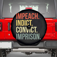 Impeach Indict Convict Imprison Spare Tire Cover Subtle FDT