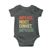 Impeach Indict Convict Imprison Baby Onesie Subtle FDT