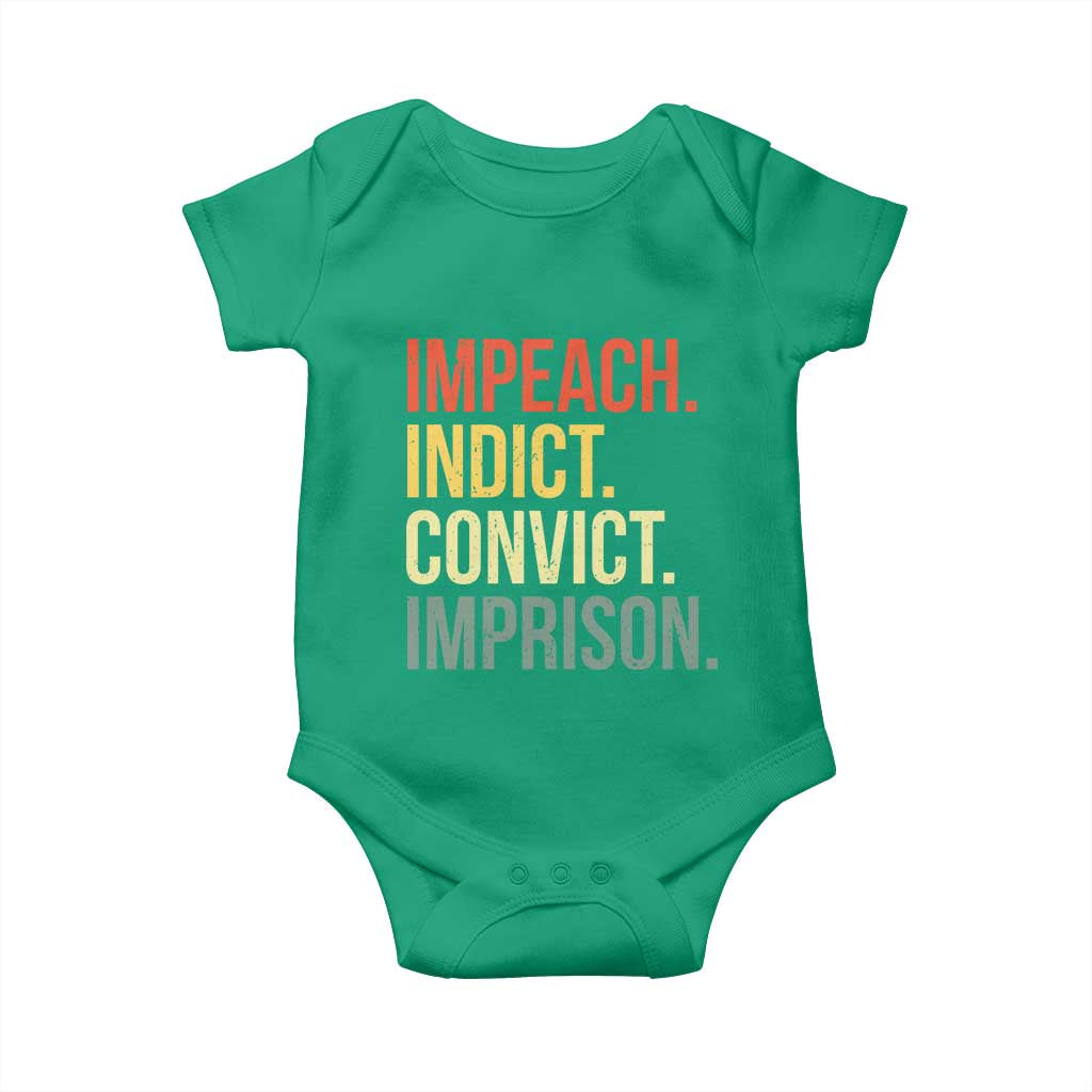 Impeach Indict Convict Imprison Baby Onesie Subtle FDT