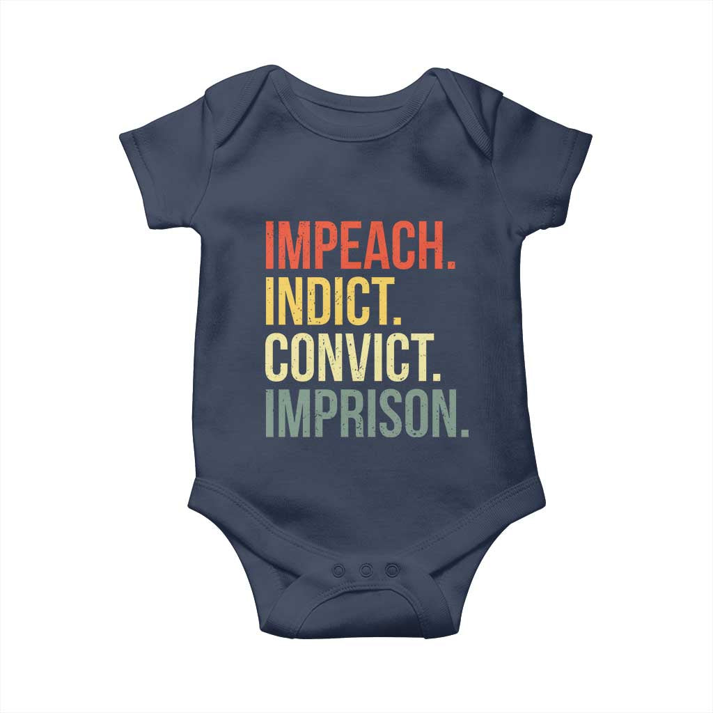 Impeach Indict Convict Imprison Baby Onesie Subtle FDT