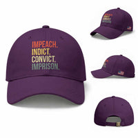 Impeach Indict Convict Imprison Baseball Cap Subtle FDT