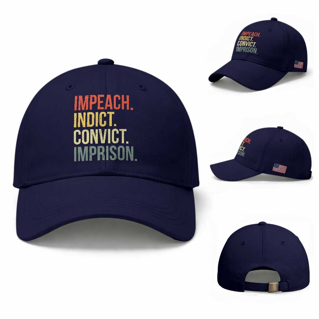 Impeach Indict Convict Imprison Baseball Cap Subtle FDT