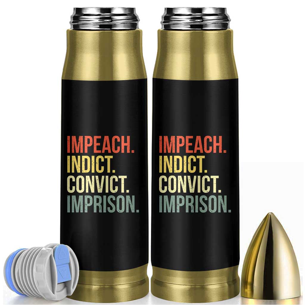 Impeach Indict Convict Imprison Bullet Tumbler Subtle FDT