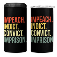 Impeach Indict Convict Imprison 4 in 1 Can Cooler Tumbler Subtle FDT