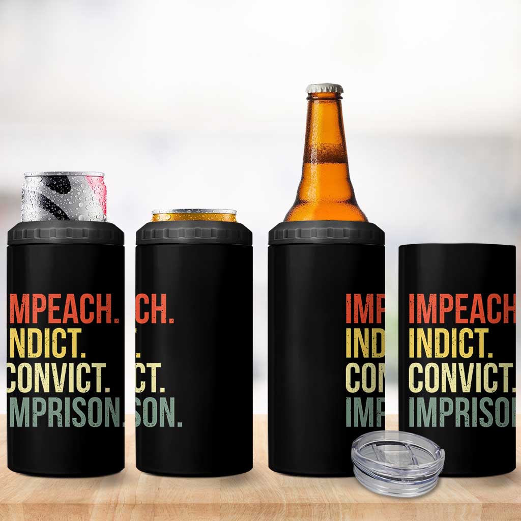 Impeach Indict Convict Imprison 4 in 1 Can Cooler Tumbler Subtle FDT