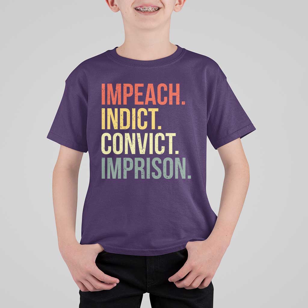 Impeach Indict Convict Imprison T Shirt For Kid Subtle FDT