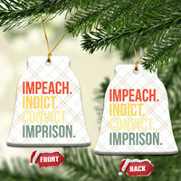 Impeach Indict Convict Imprison Ceramic Ornament Subtle FDT