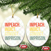 Impeach Indict Convict Imprison Ceramic Ornament Subtle FDT
