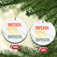 Impeach Indict Convict Imprison Ceramic Ornament Subtle FDT