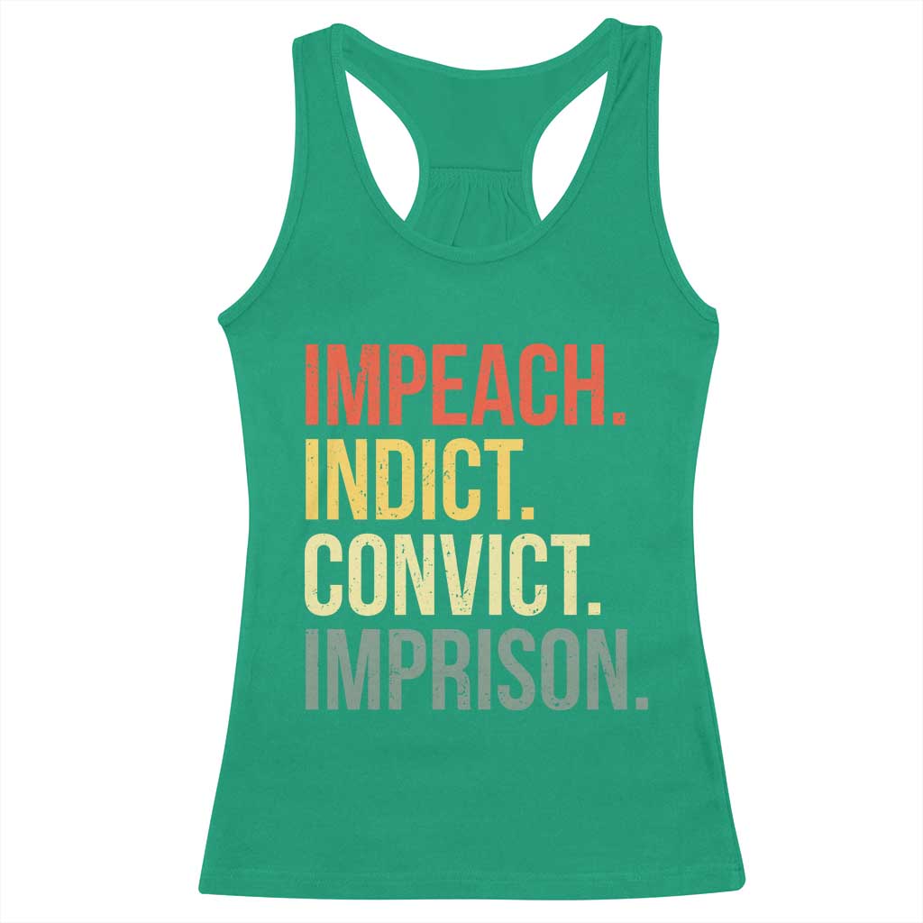 Impeach Indict Convict Imprison Racerback Tank Top Subtle FDT