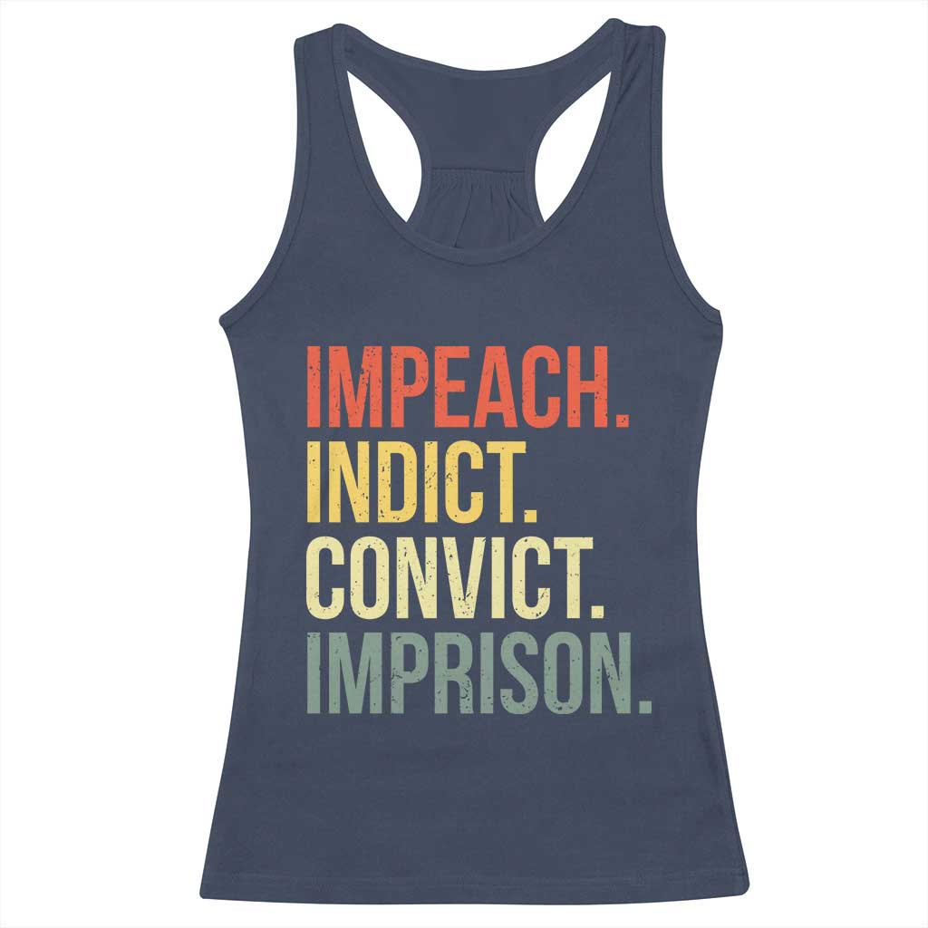Impeach Indict Convict Imprison Racerback Tank Top Subtle FDT