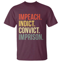 Impeach Indict Convict Imprison T Shirt Subtle FDT