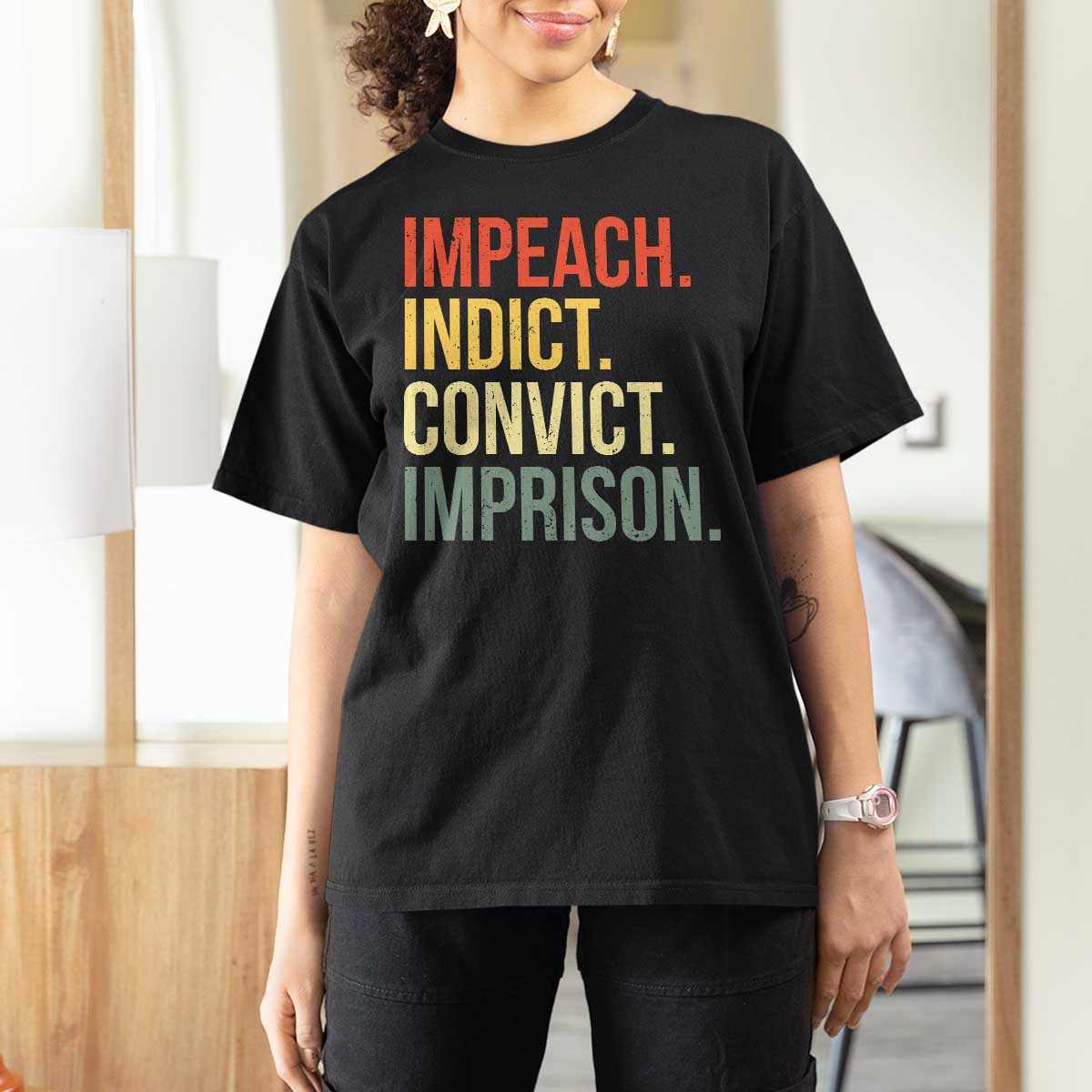 Impeach Indict Convict Imprison T Shirt For Women Subtle FDT