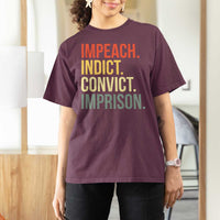 Impeach Indict Convict Imprison T Shirt For Women Subtle FDT