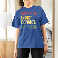 Impeach Indict Convict Imprison T Shirt For Women Subtle FDT