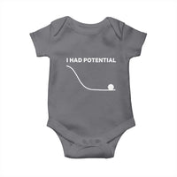 I Had Potential Baby Onesie Funny Sci Fi