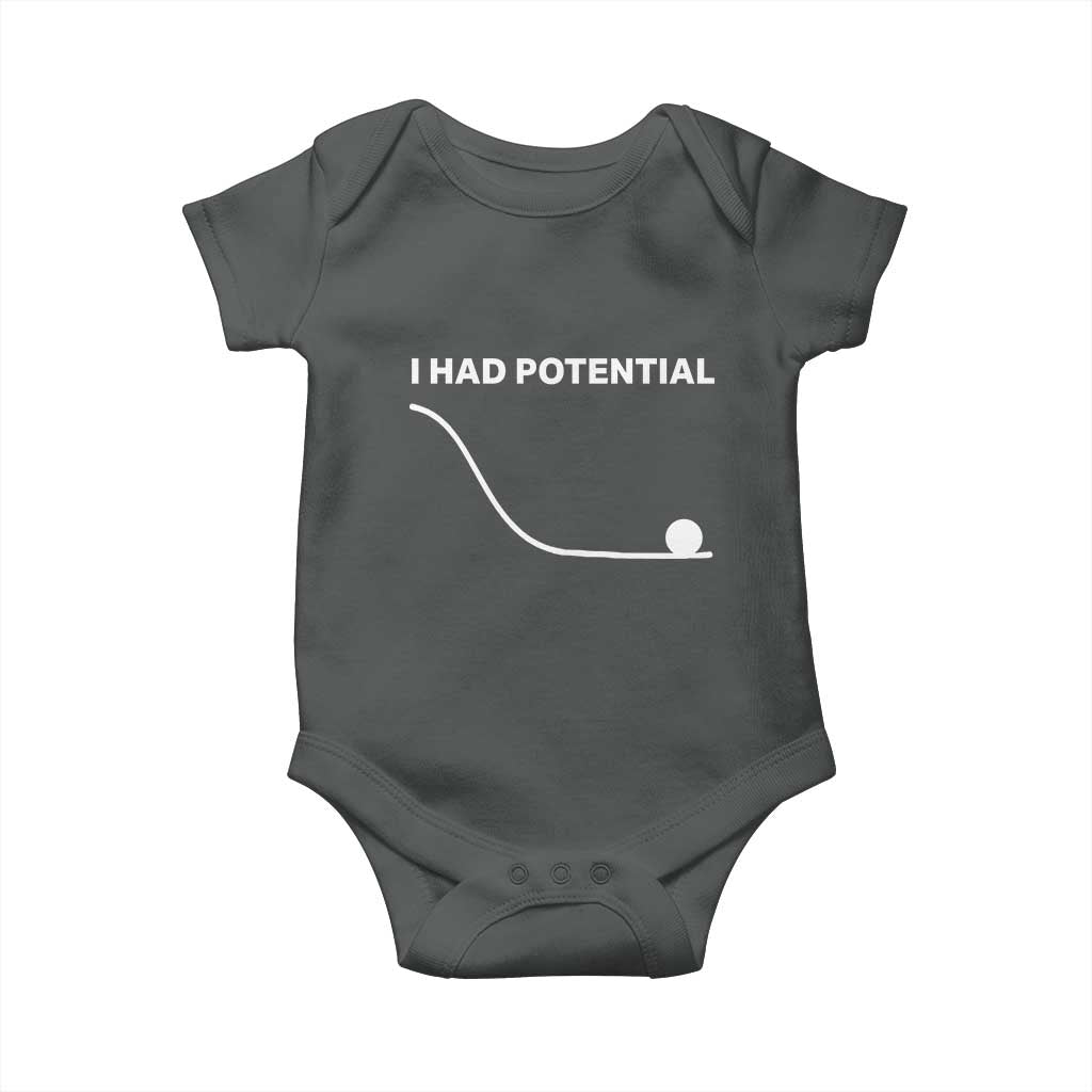 I Had Potential Baby Onesie Funny Sci Fi