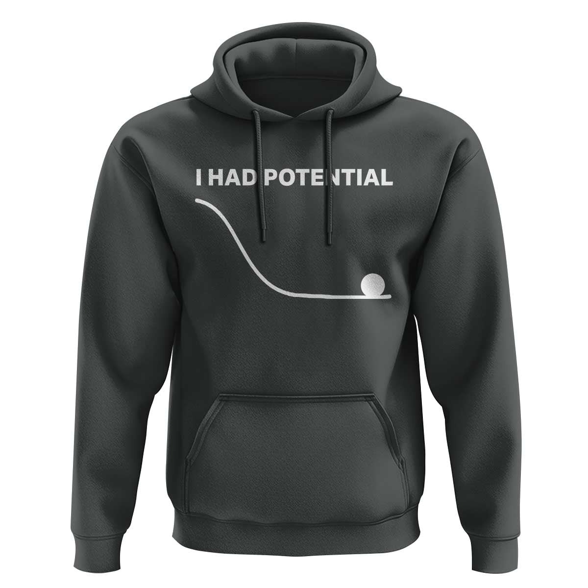 I Had Potential Hoodie Funny Sci Fi