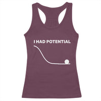 I Had Potential Racerback Tank Top Funny Sci Fi