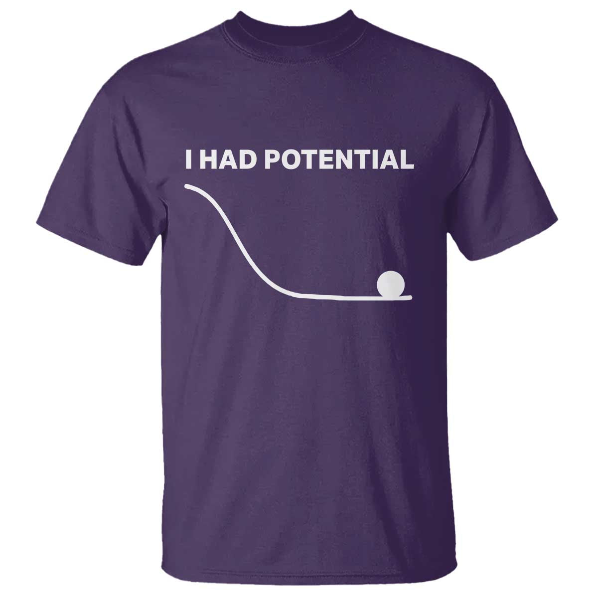 I Had Potential T Shirt Funny Sci Fi