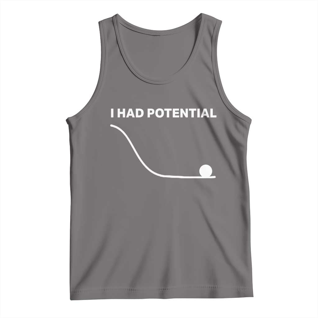 I Had Potential Tank Top Funny Sci Fi