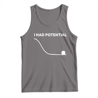 I Had Potential Tank Top Funny Sci Fi
