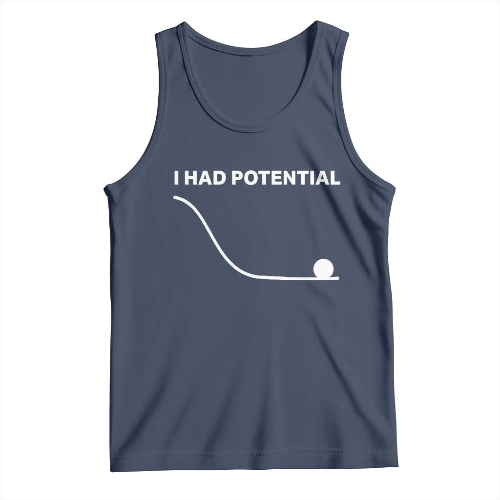 I Had Potential Tank Top Funny Sci Fi