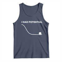 I Had Potential Tank Top Funny Sci Fi
