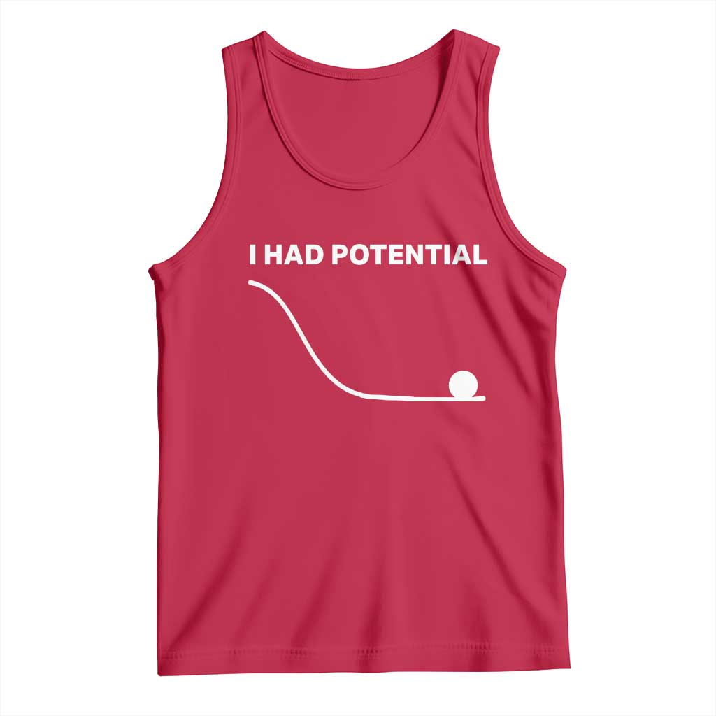 I Had Potential Tank Top Funny Sci Fi
