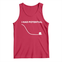I Had Potential Tank Top Funny Sci Fi