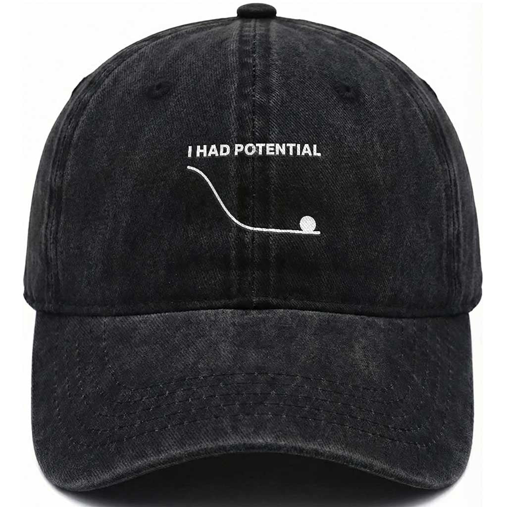I Had Potential Washed Cotton Baseball Cap Funny Sci Fi