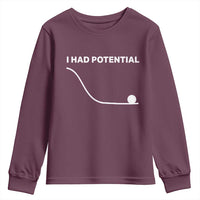 I Had Potential Youth Sweatshirt Funny Sci Fi