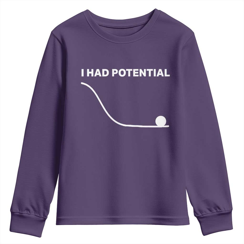 I Had Potential Youth Sweatshirt Funny Sci Fi