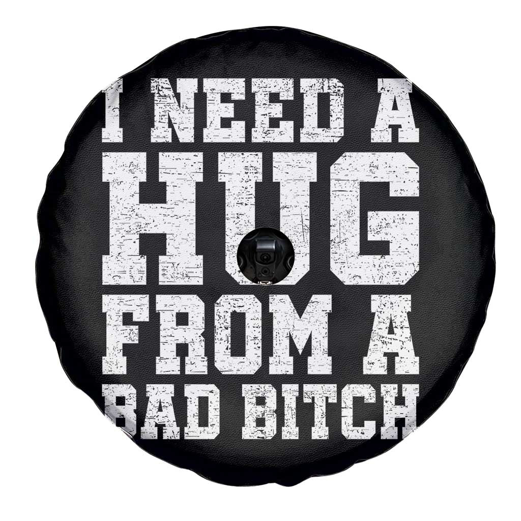 I Need A Hug From A Bad Btch Spare Tire Cover Funny Saying Quote