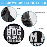 I Need A Hug From A Bad Btch Spare Tire Cover Funny Saying Quote