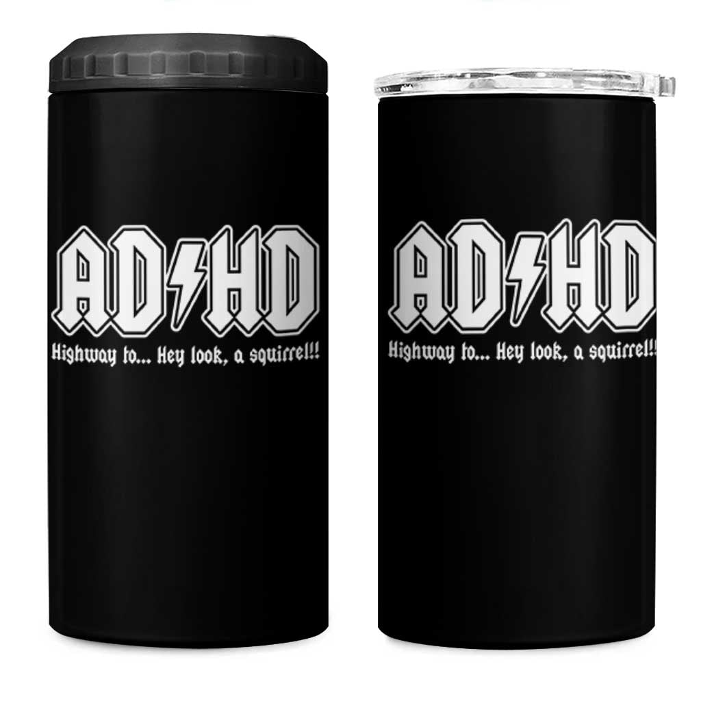 Funny ADHD 4 in 1 Can Cooler Tumbler Hey Look a Squirrel Rocks Graphic - Wonder Print Shop