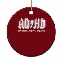 Funny ADHD Ceramic Ornament Hey Look a Squirrel Rocks Graphic - Wonder Print Shop