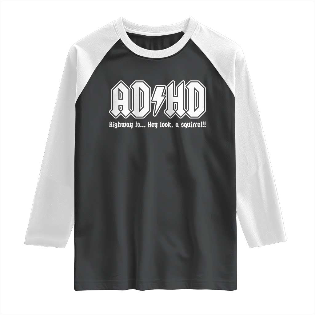 Funny ADHD Raglan Shirt Hey Look a Squirrel Rocks Graphic - Wonder Print Shop