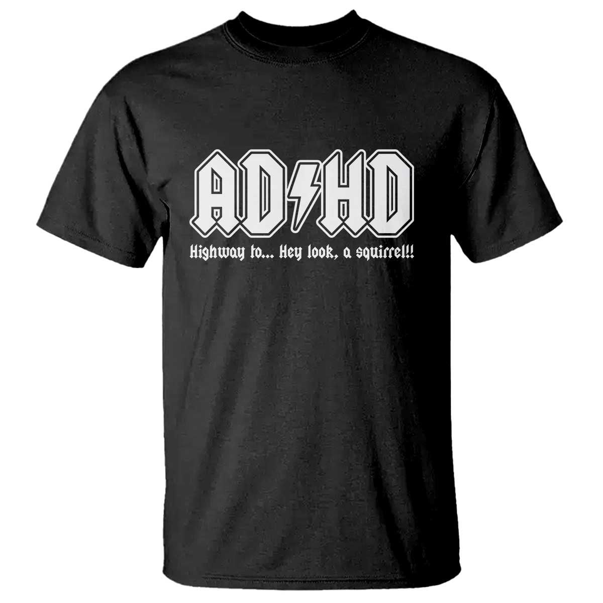 Funny ADHD T Shirt Hey Look a Squirrel Rocks Graphic - Wonder Print Shop