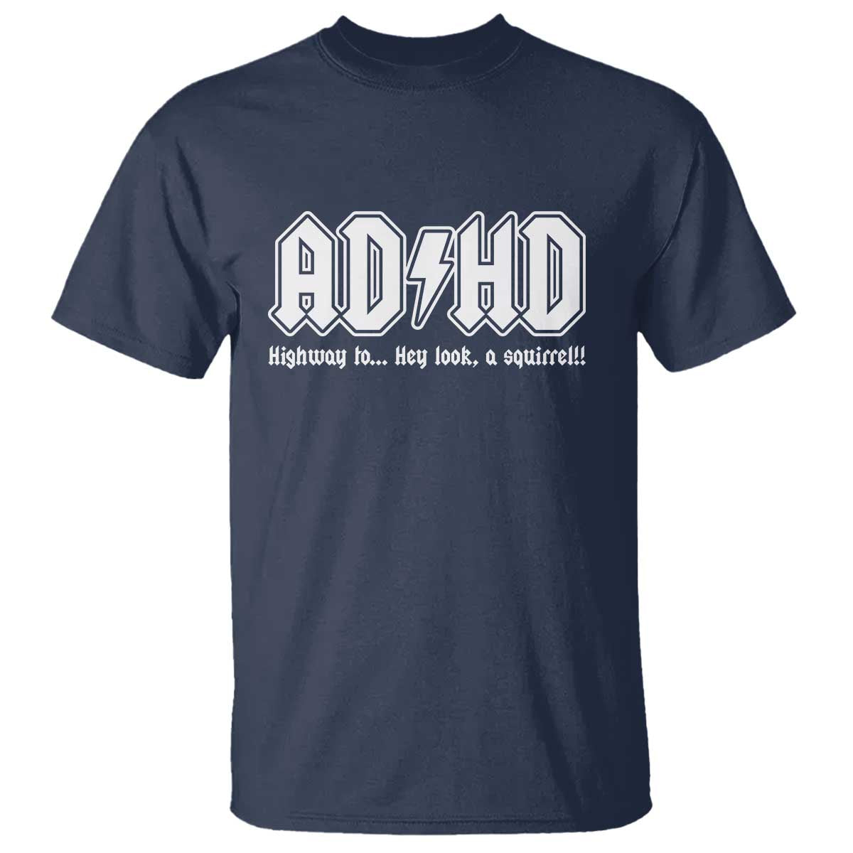 Funny ADHD T Shirt Hey Look a Squirrel Rocks Graphic - Wonder Print Shop