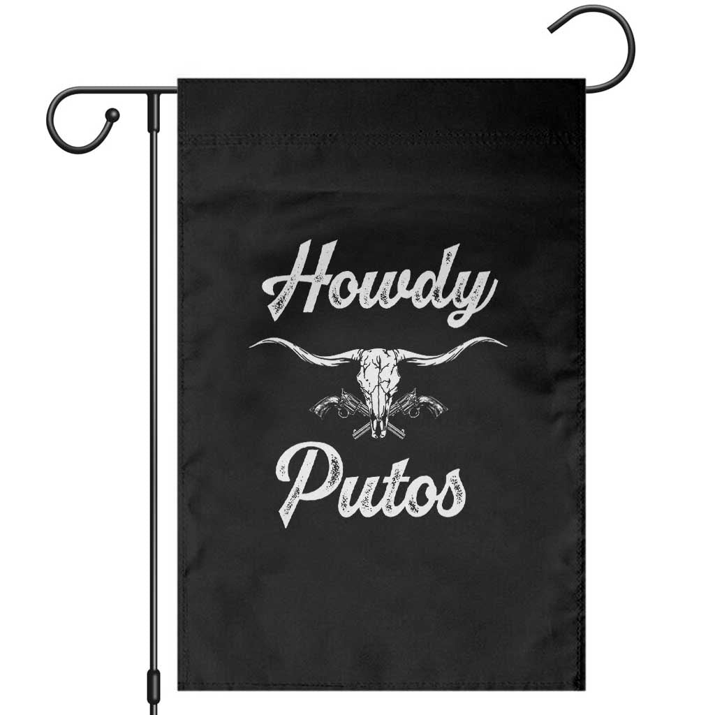 Howdy Putos Garden Flag Western Cowboy Skull Outlaw Style