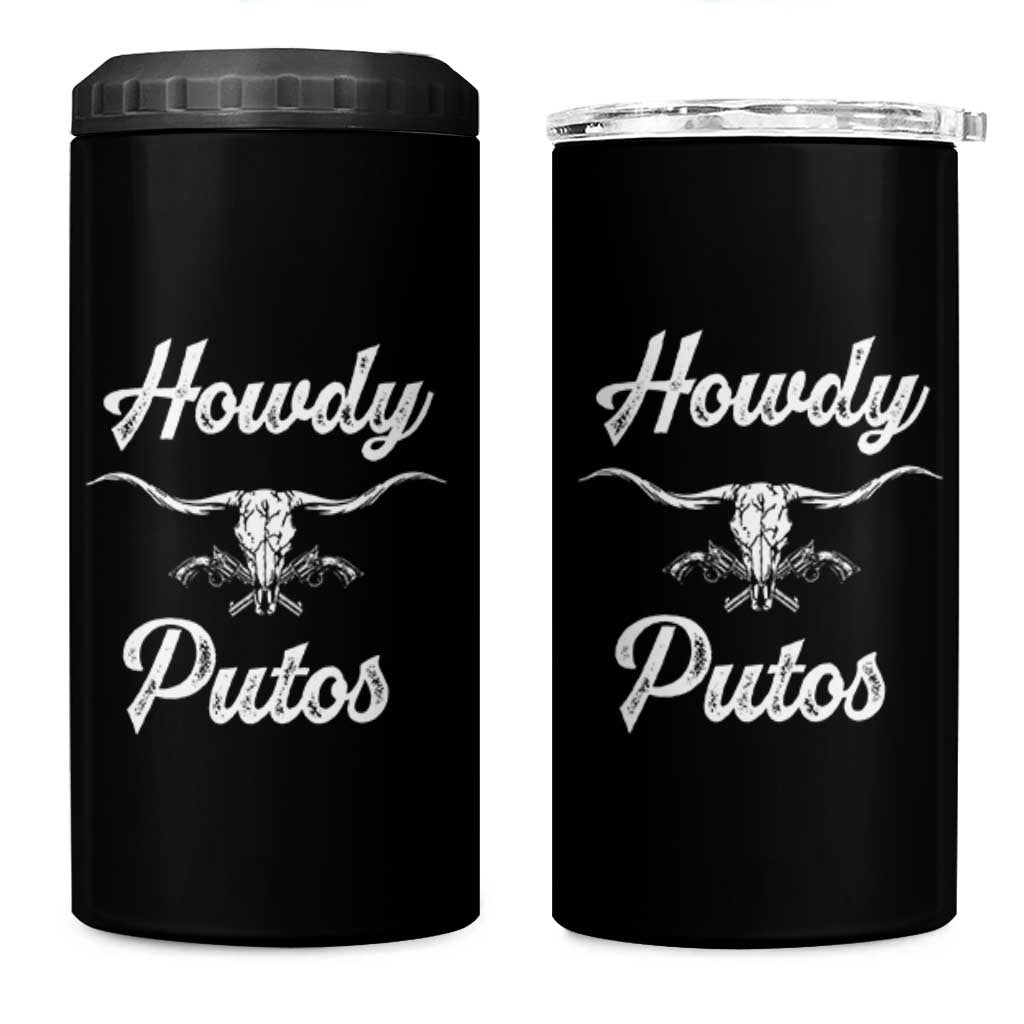 Howdy Putos 4 in 1 Can Cooler Tumbler Western Cowboy Skull Outlaw Style